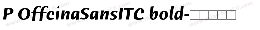 P OffcinaSansITC bold字体转换